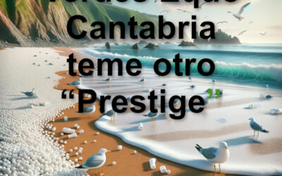 Verdes Equo Cantabria teme otro “Prestige”